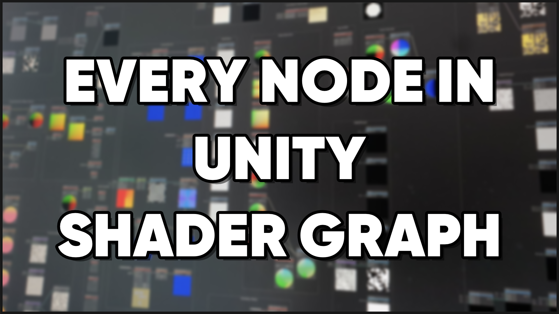 How To Use Every Node in Unity Shader Graph