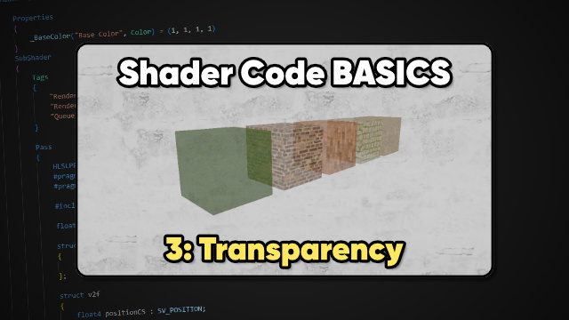 Transparency | Unity Shader Code Basics 03