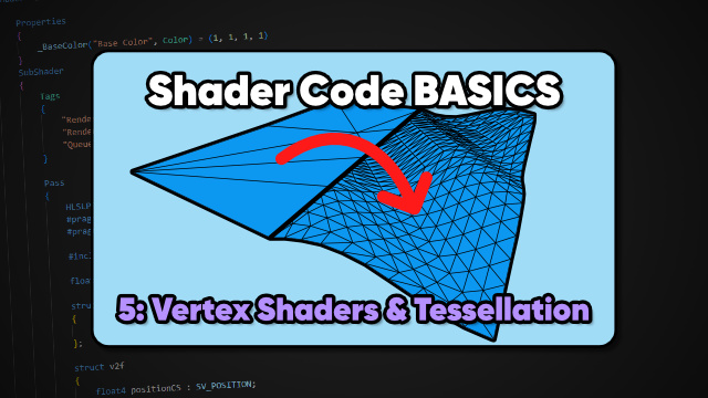 Vertex Shaders & Tessellation | Unity Shader Code Basics 05