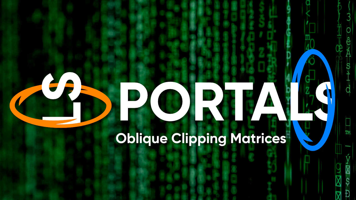 Portals | Part 3 - Matrix Clipping