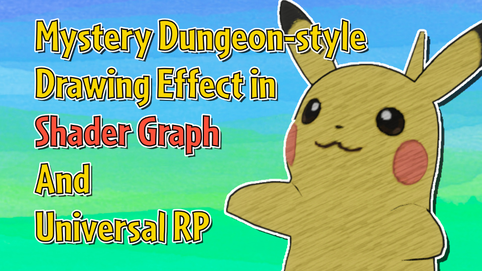 Mystery Dungeon-style Drawing Effect in Shader Graph