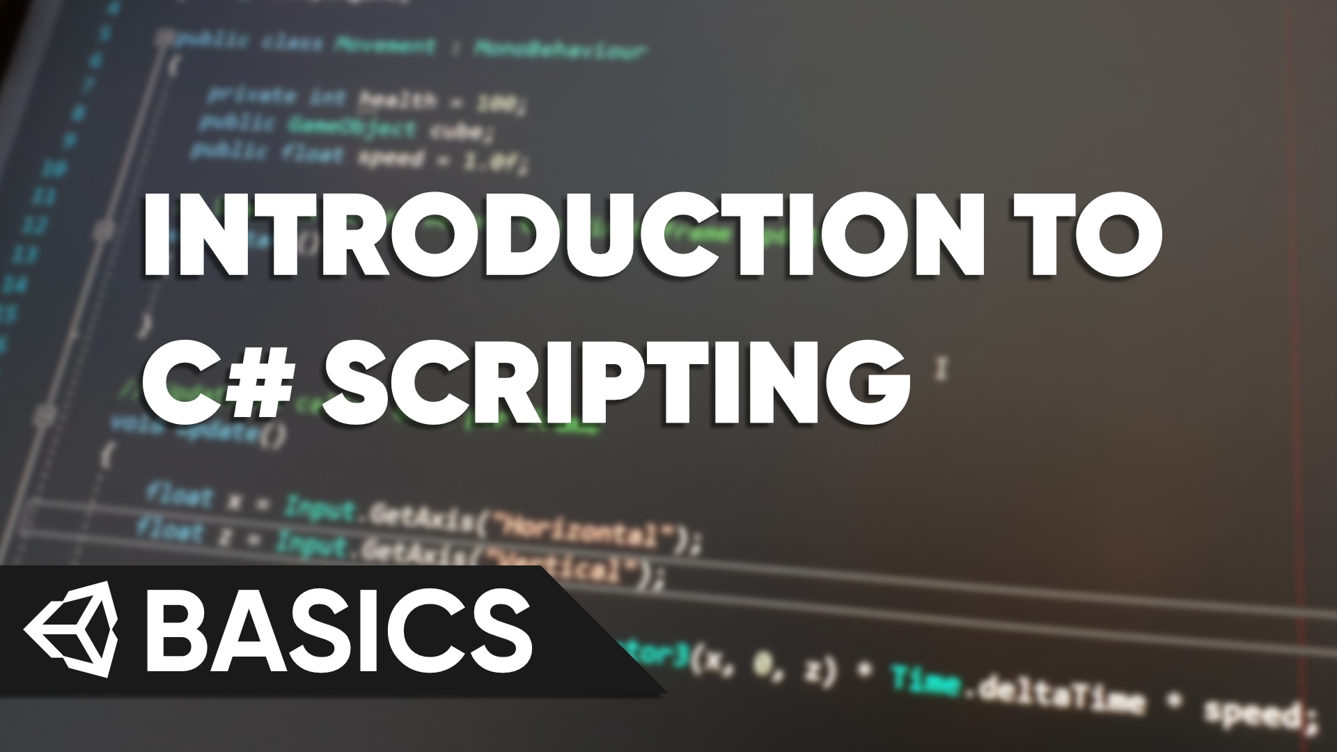 Unity Basics - Introduction to C# Scripting